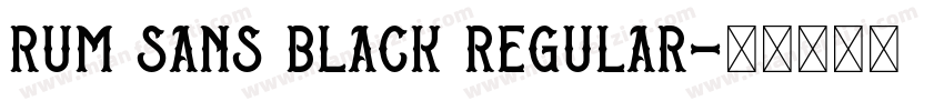 Rum Sans Black Regular字体转换